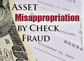 Asset Misappropriation by Check Fraud